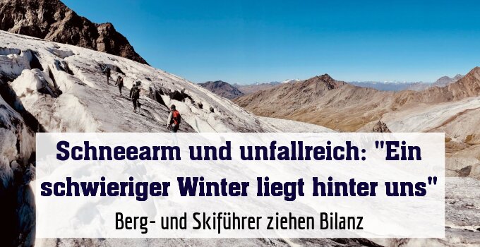 Berg- und Skiführer ziehen Bilanz