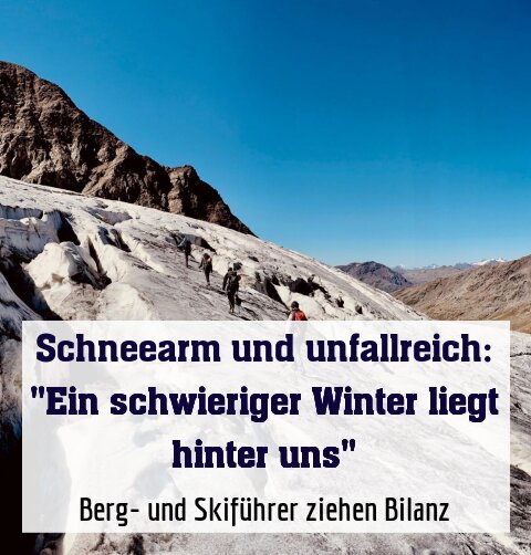 Berg- und Skiführer ziehen Bilanz