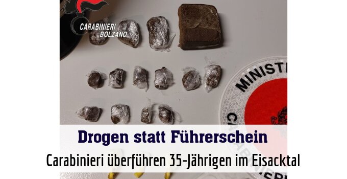 Carabinieri überführen 35-Jährigen im Eisacktal