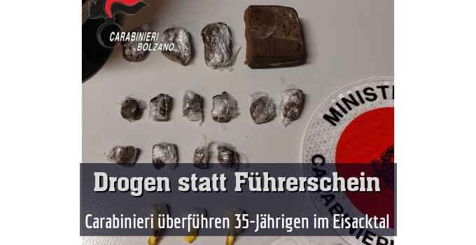 Carabinieri überführen 35-Jährigen im Eisacktal