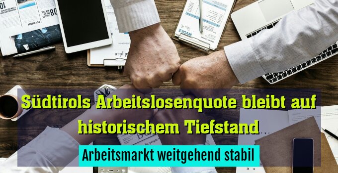 Arbeitsmarkt weitgehend stabil