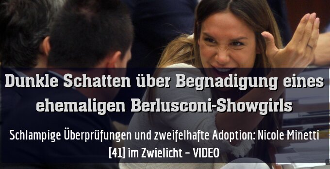 Schlampige Überprüfungen und zweifelhafte Adoption: Nicole Minetti [41] im Zwielicht – VIDEO