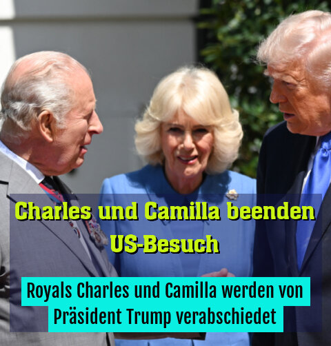 Royals Charles und Camilla werden von Präsident Trump verabschiedet
