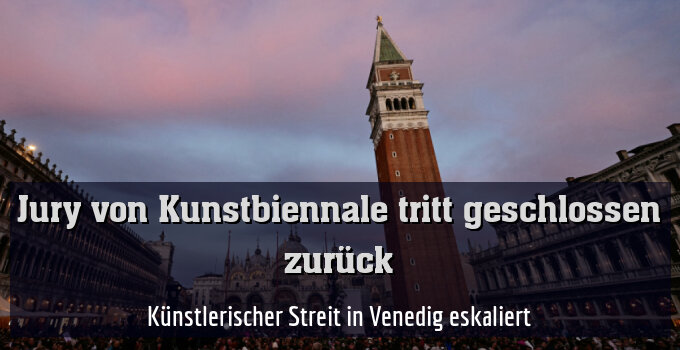 Künstlerischer Streit in Venedig eskaliert