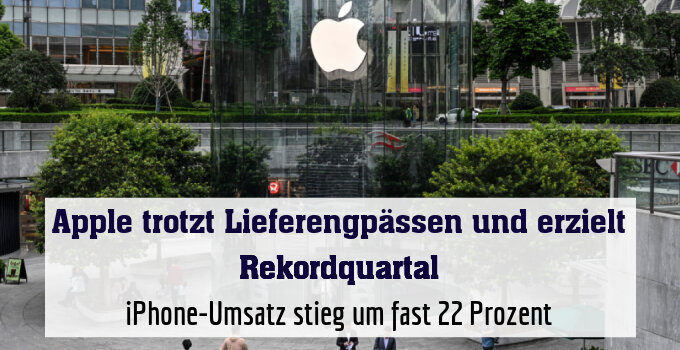 iPhone-Umsatz stieg um fast 22 Prozent