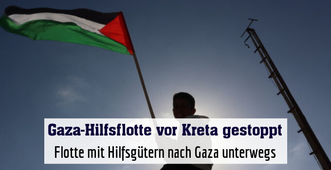 Flotte mit Hilfsgütern nach Gaza unterwegs