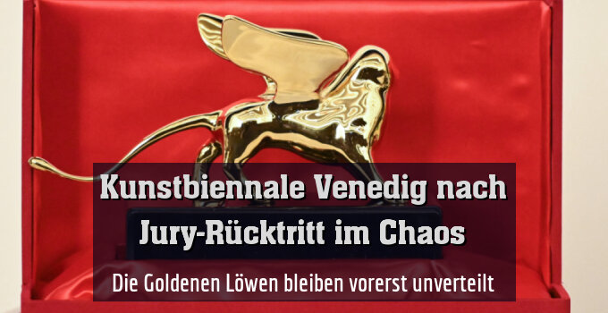 Die Goldenen Löwen bleiben vorerst unverteilt