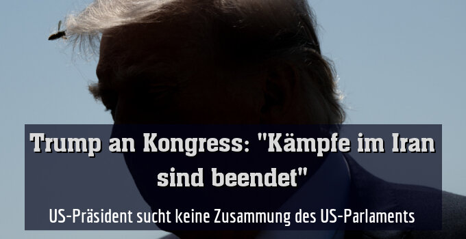 US-Präsident sucht keine Zusammung des US-Parlaments