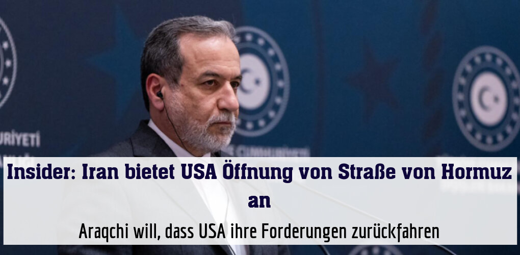 Araqchi will, dass USA ihre Forderungen zurückfahren
