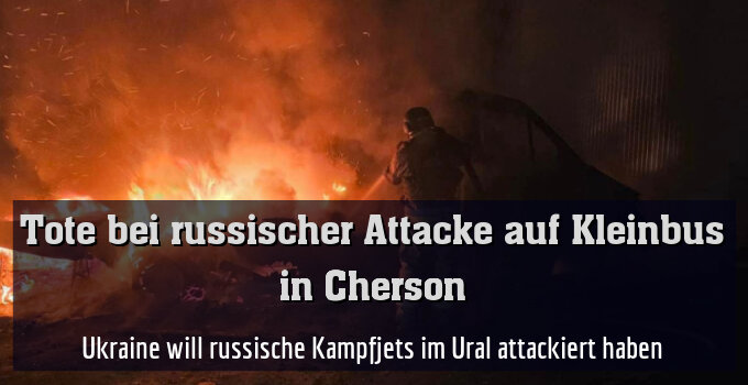 Ukraine will russische Kampfjets im Ural attackiert haben