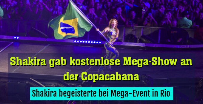 Shakira begeisterte bei Mega-Event in Rio