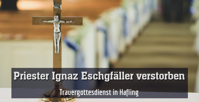 Trauergottesdienst in Hafling