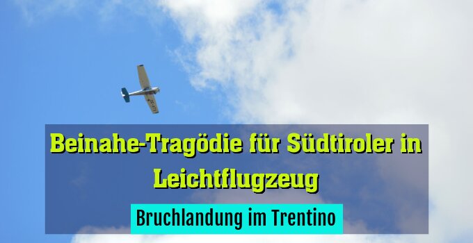 Bruchlandung im Trentino