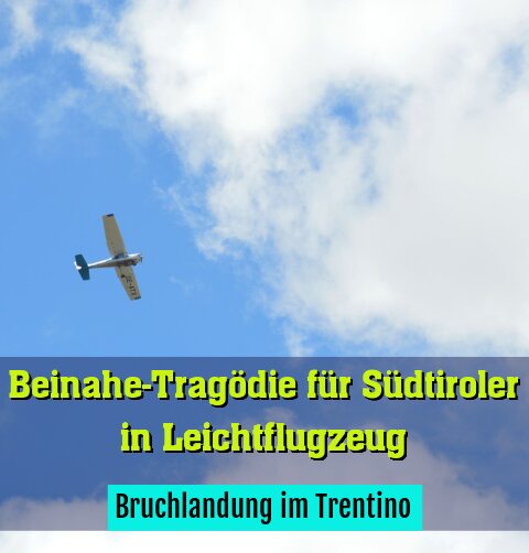 Bruchlandung im Trentino
