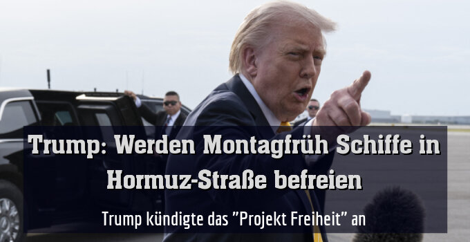 Trump kündigte das "Projekt Freiheit" an