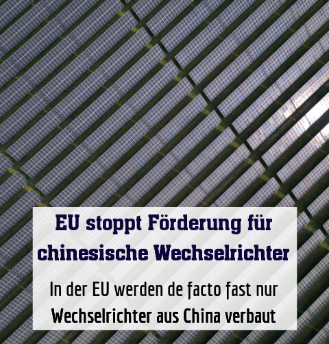 In der EU werden de facto fast nur Wechselrichter aus China verbaut