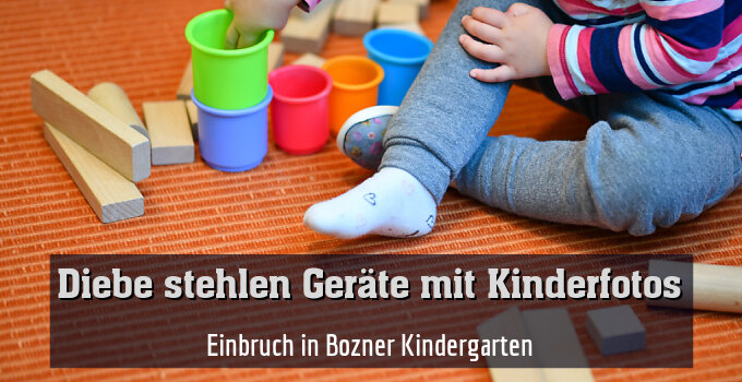 Einbruch in Bozner Kindergarten