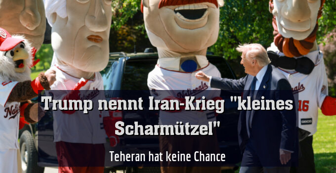 Teheran hat keine Chance