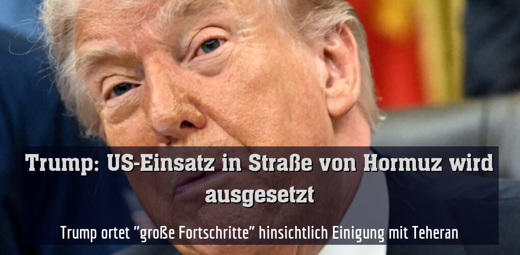 Trump ortet "große Fortschritte" hinsichtlich Einigung mit Teheran