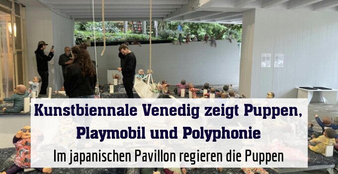 Im japanischen Pavillon regieren die Puppen