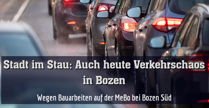 Wegen Bauarbeiten auf der MeBo bei Bozen Süd