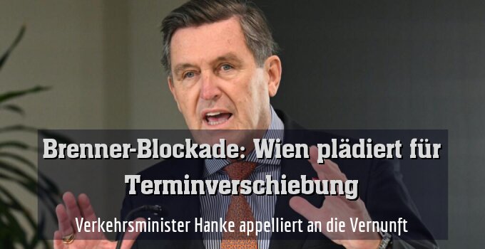 Verkehrsminister Hanke appelliert an die Vernunft
