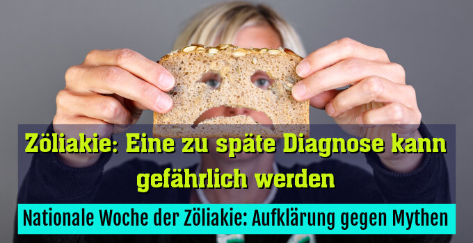 Nationale Woche der Zöliakie: Aufklärung gegen Mythen