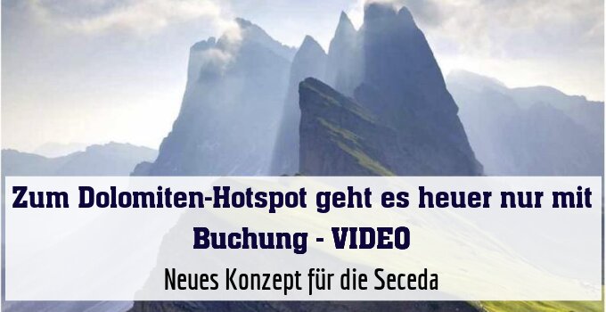 Neues Konzept für die Seceda