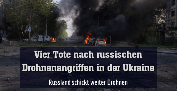 Russland schickt weiter Drohnen