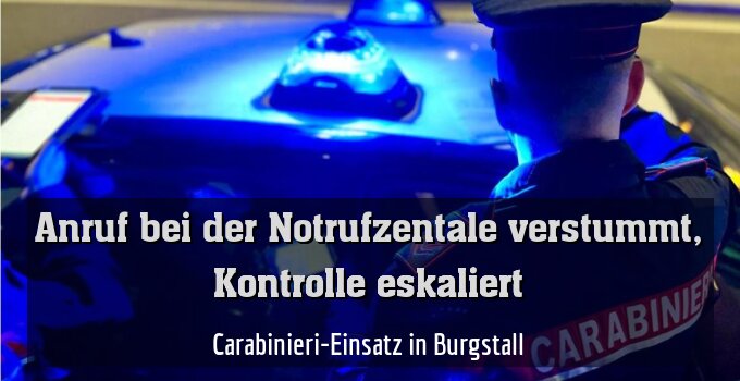 Carabinieri-Einsatz in Burgstall