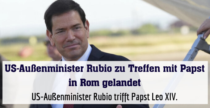 US-Außenminister Rubio trifft Papst Leo XIV.