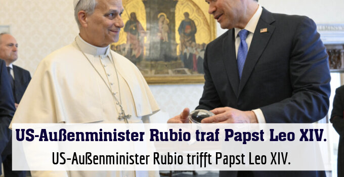 Papst Leo XIV. empfing US-Außenminister Rubio im Vatikan