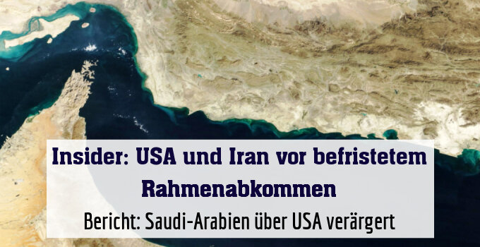 Bericht: Saudi-Arabien über USA verärgert