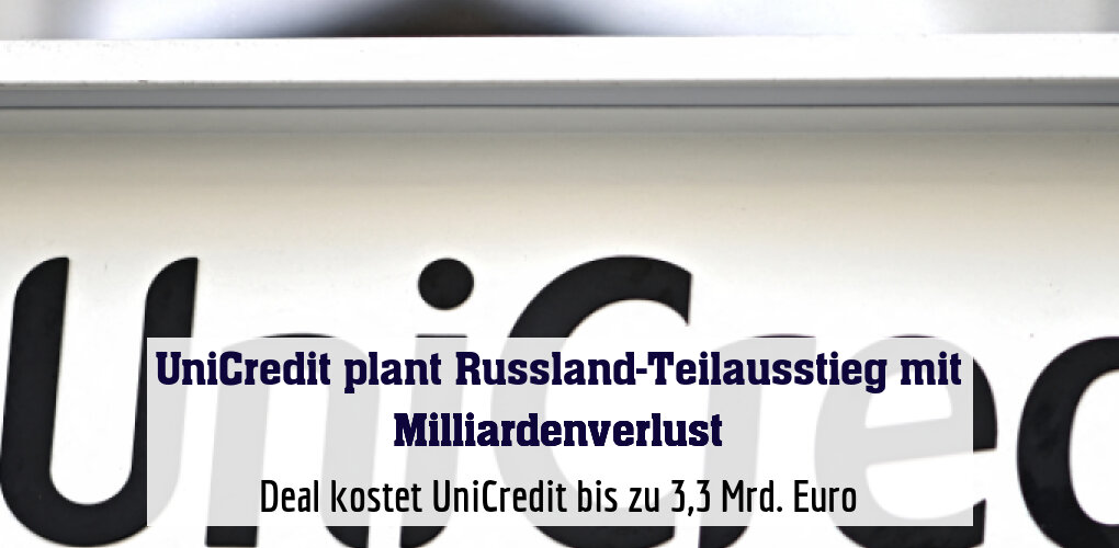 Deal kostet UniCredit bis zu 3,3 Mrd. Euro
