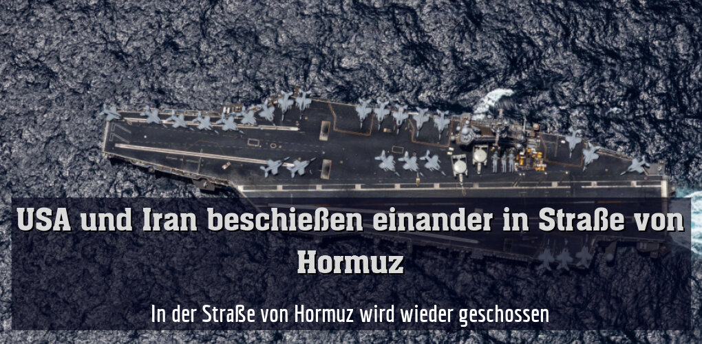 In der Straße von Hormuz wird wieder geschossen