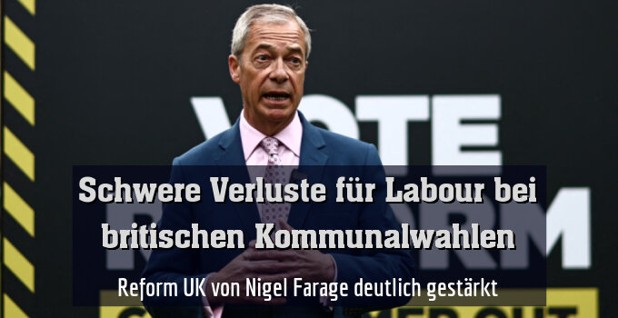 Reform UK von Nigel Farage deutlich gestärkt