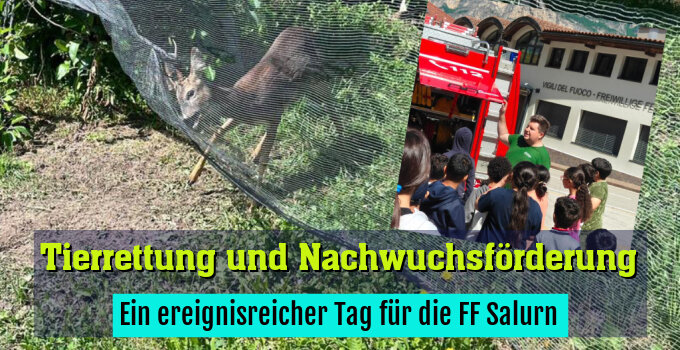 Ein ereignisreicher Tag für die FF Salurn
