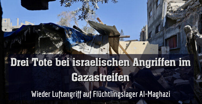 Wieder Luftangriff auf Flüchtlingslager Al-Maghazi (Archivbild)