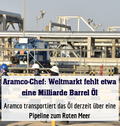 Aramco transportiert das Öl derzeit über eine Pipeline zum Roten Meer
