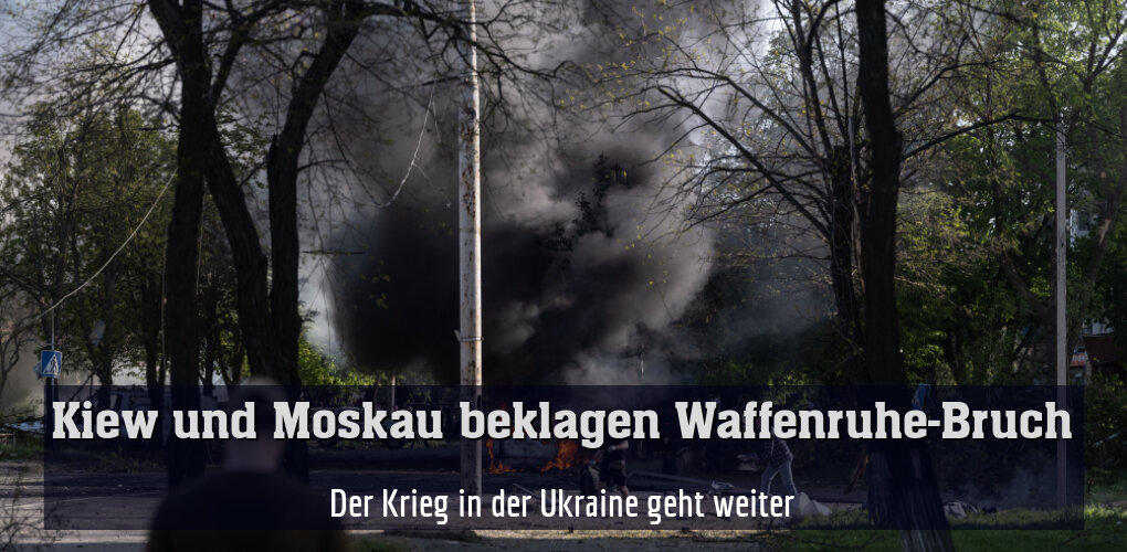 Der Krieg in der Ukraine geht weiter