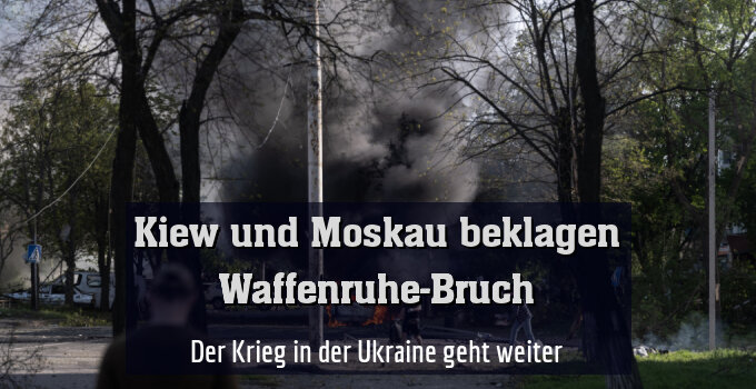 Der Krieg in der Ukraine geht weiter