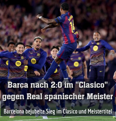 Barcelona bejubelte Sieg im Clasico und Meistertitel
