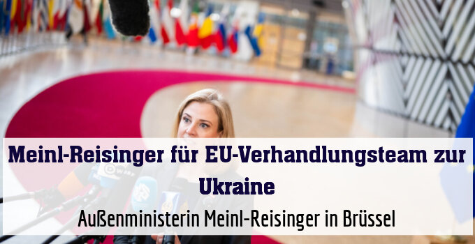 Außenministerin Meinl-Reisinger in Brüssel