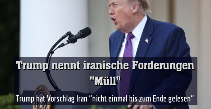 Trump hat Vorschlag "nicht einmal bis zum Ende gelesen"