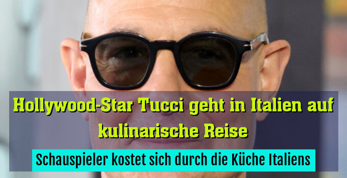 Schauspieler kostet sich durch die Küche Italiens