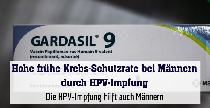 Die HPV-Impfung hilft auch Männern