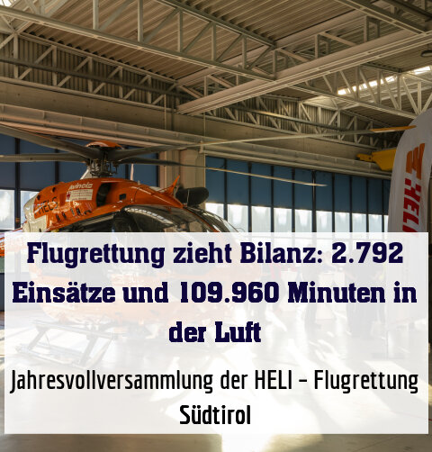 Jahresvollversammlung der HELI – Flugrettung Südtirol