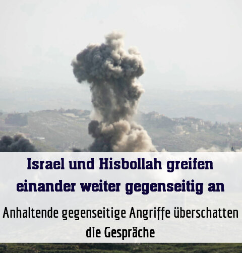 Anhaltende gegenseitige Angriffe überschatten die Gespräche