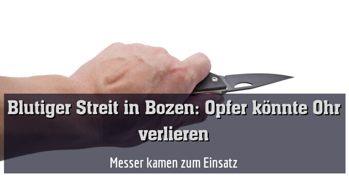 Messer kamen zum Einsatz