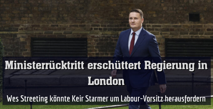 Wes Streeting könnte Keir Starmer um Labour-Vorsitz herausfordern